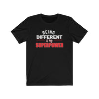 Being Different Is My Superpower Short Sleeve Tee