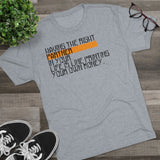 Having The Right Partner In Your Life Is Like Printing Your Own Money Tri-Blend Crew Tee