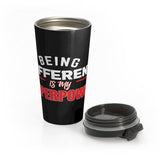 Being Different Is My Superpower Stainless Steel Travel Mug