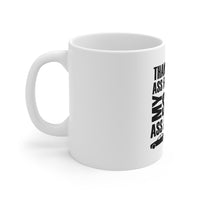 Thanks Dumb Ass Mug 11oz