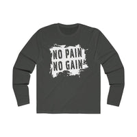 No Pain No Gain (White Print) - Men's Long Sleeve Crew Tee