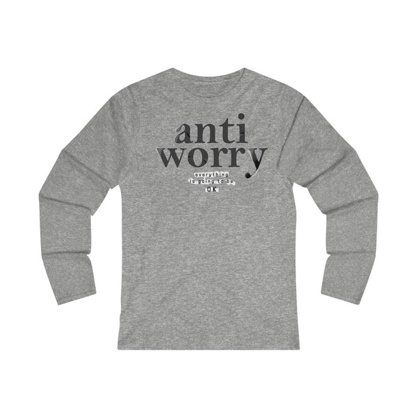 Anti Worry Women's Fitted Long Sleeve Tee