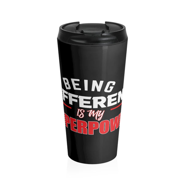 Being Different Is My Superpower Stainless Steel Travel Mug