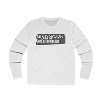 Mind Your Own Business (White in Gray Print) Men's Long Sleeve Crew Tee