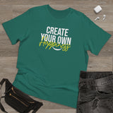 Create Your Own Happiness Deluxe T-shirt