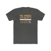 The Worse They Can Say Is No Cotton Crew Tee