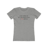 I Can't Change You, But I Can Change How I F*@k With You The Boyfriend Tee