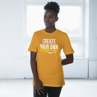 Create Your Own Happiness Deluxe T-shirt