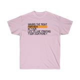 Having The Right Partner In Your Life Is Like Printing Your Own Money Ultra Cotton Tee