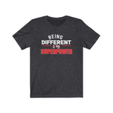 Being Different Is My Superpower Short Sleeve Tee