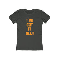 I've Got It All!! The Boyfriend Tee