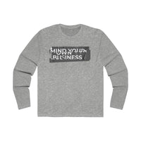 Mind Your Own Business (White in Gray Print) Men's Long Sleeve Crew Tee