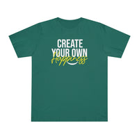 Create Your Own Happiness Deluxe T-shirt