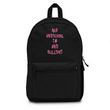 Not Antisocial I'm Anti Bullshit Backpack (Made in USA)