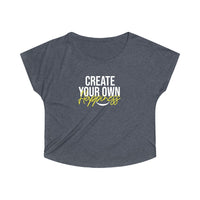 Create Your Own Happiness Tri-Blend Dolman