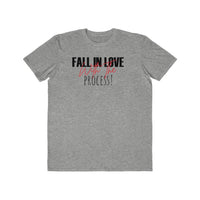 Fall In Love With The Process Lightweight Fashion Tee