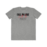 Fall In Love With The Process Lightweight Fashion Tee