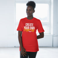 Create Your Own Happiness Deluxe T-shirt