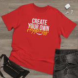 Create Your Own Happiness Deluxe T-shirt