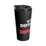 Being Different Is My Superpower Stainless Steel Travel Mug