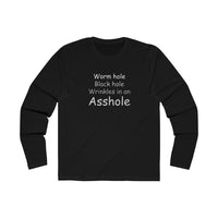 Worm Hole Black Hole Asshole (Grey) - Men's Long Sleeve Crew Tee