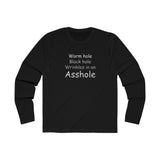 Worm Hole Black Hole Asshole (Grey) - Men's Long Sleeve Crew Tee