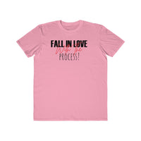 Fall In Love With The Process Lightweight Fashion Tee