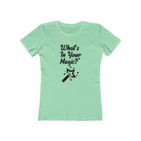 What's In Your Magic The Boyfriend Tee