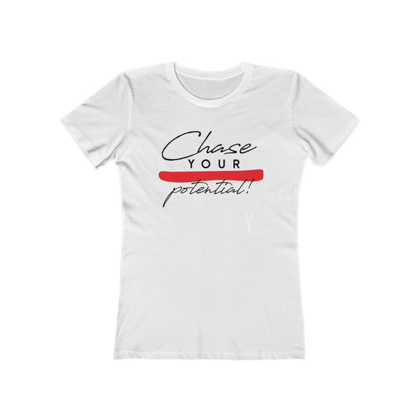 Chase Your Potential The Boyfriend Tee