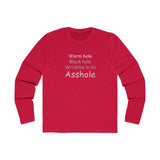 Worm Hole Black Hole Asshole (Grey) - Men's Long Sleeve Crew Tee