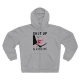 Shut Up & Kiss Me Unisex Hooded Zip Sweatshirt